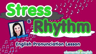 Stress and Rhythm in English Pronunciation [upl. by Bain]