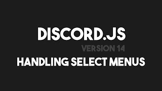 Discordjs v14  Handling Select Menu Interactions [upl. by Arbe]