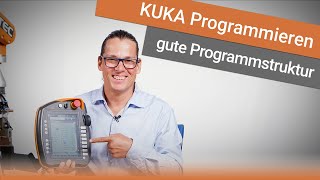 Einfache Programmstruktur für KUKA Industrieroboter  KUKA Tutorial  Werner Hampel [upl. by Leirrad282]