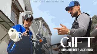 Gift  Garry Sandhu amp 1Eye  Jasmeen Akhtar  Official Punjabi Video Song 2024  Fresh Media Records [upl. by Mitchell]