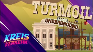 Turmoil  Deeper Underground   1  Es wird Feucht und Ölig [upl. by Ttimme512]