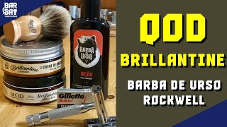 💈 QOD Brillantine  Testando Barbear em 2 passadas💈 [upl. by Lawan]