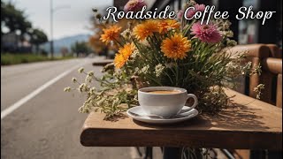 Roadside Coffee Ambience Happy Jazz Music  Stress Relief with Smooth Jazz instrumental Music work [upl. by Annasus]