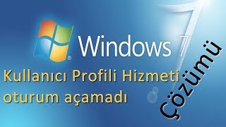 Kullanıcı Profili Hizmeti oturum açamadı  kullanıcı profili açılamadı  Kullanıcı Profili [upl. by Meehaf]