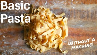 How to Make Pasta  Without a Machine [upl. by Kelwin]