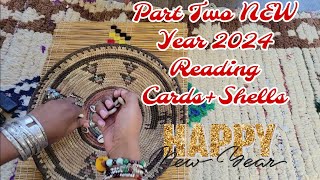 PART TWO New Year 2024 Reading Shell  Card Reading [upl. by Sirapal27]