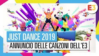 JUST DANCE 2019  Annuncio E3 Lista delle canzoni parte 1 [upl. by Ainesy631]