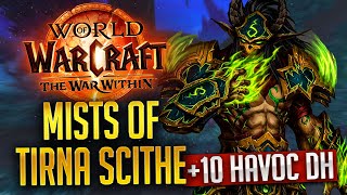 Havoc DH 10 Mists Mythic  Havoc Demon Hunter The War Within BETA [upl. by Eetnwahs86]