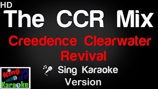 🎤 Creedence Clearwater Revival  The CCR MixKaraoke Version  King Of Karaoke [upl. by Arahahs995]