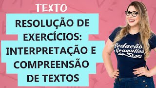 RESOLUÇÃO COMENTADA INTERPRETAÇÃO E COMPREENSÃO DE TEXTOS  Aula 21  Profa Pamba  Texto [upl. by Muhcan]