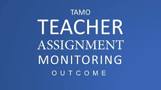 Overview Teacher Assignment Monitoring Outcome [upl. by Hulbert42]