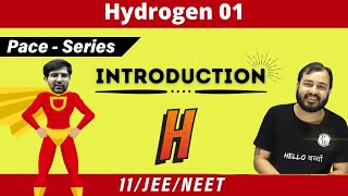 Hydrogen 01  Introduction  CLASS 11  JEE  NEET  PACE [upl. by Miun]