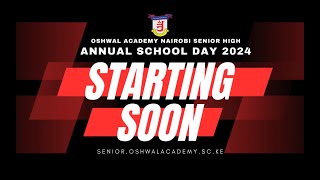 Oshwal Academy Nairobi Senior High Annual School Day 2024 [upl. by Eceirehs166]