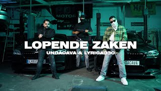 UNDACAVA amp LYRICA030  LOPENDE ZAKEN Offizielles Musikvideo [upl. by Madel]