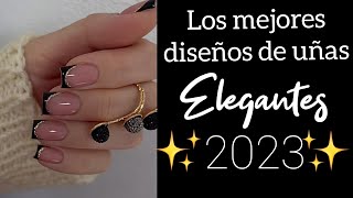 LOS MEJORES DISEÑOS DE UÑAS ELEGANTES 2023 elegants NAILS artnails tendency desingnails 2023 [upl. by Fausta]