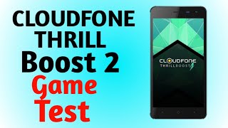 Cloudfone Thrill Boost 2 Game Test [upl. by Akcirret229]