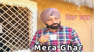 Mera Ghar by Dharamvir Thandi New Song [upl. by Aray115]