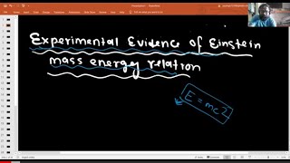 Physics  Experimental evidence of Einstein mass energy relation lecture28 [upl. by Tteraj278]