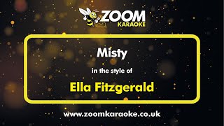 Ella Fitzgerald  Misty  Karaoke Version from Zoom Karaoke [upl. by Hospers]