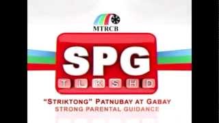 HQ MTRCB SPG Strong Parental Guidance  Striktong Patnubay At Gabay Tagalog 4x3 No Watermarks [upl. by Tammi117]