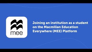 Joining an institution as a student on the Macmillan Education Everywhere MEE Platform [upl. by Ennasor]