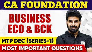 Business Eco and BCK MTP Dec Series1 CA Foundation  Most Impt Questions  CA Wallah by PW [upl. by Atinid577]