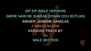 Karaoke Sip Sip Mere Nain Ne Sharab Diyaan Dou Botlan  Jasmine Sandlas For Male Singers [upl. by Ellehsad357]