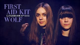 First Aid Kit  Wolf live at la Fleche dor [upl. by Natale]