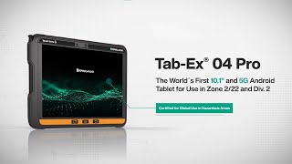 TabEx® 04 Pro—10inch Android Tablet for Zone 222 and Div 2 [upl. by Pietro777]