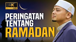 Ceramah Penuh Dengar Ni Peringatan Ketika Ramadan  Ustaz Wadi Annuar [upl. by Annalee163]