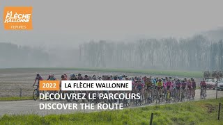 La Flèche Wallonne Femmes 2022  Découvrez le parcours  Discover the route [upl. by Wadleigh]