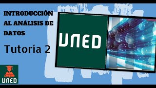 UNED Analisis de Datos  Tutoría 2 [upl. by Attelahs]