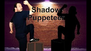 Shadow Puppeteer Fighting my shadows pt 3 [upl. by Goat963]