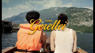 Vande  Gereltei Official Music Video [upl. by Oemor]