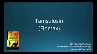 CC How to Pronounce tamsulosin Flomax Backbuilding Pharmacology [upl. by Latona]