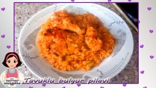 Tavuklu Bulgur Pilavı Tarifi [upl. by Idoj]