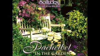 Pachelbel in the Garden relaxing music sounds of nature [upl. by Sunil]