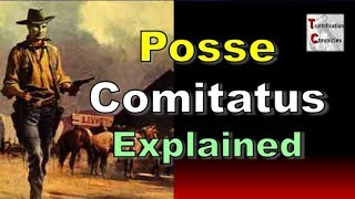 Posse Comitatus Explained [upl. by Aramahs]