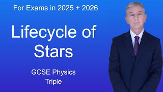 GCSE Physics Revision quotLifecycle of Starsquot Triple [upl. by Kassab684]