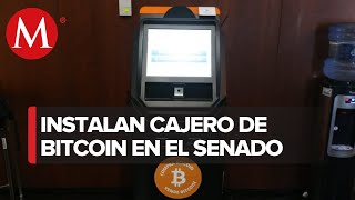 Senado estrena cajero automático de bitcoin buscan que legisladores se familiaricen [upl. by O'Malley142]