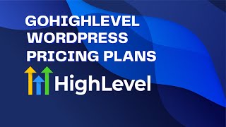 GoHighLevel WordPress Pricing Plans To Supercharge Your Website [upl. by Ueihtam909]