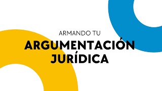 🗣️ ARGUMENTACIÓN JURÍDICA PRÁCTICA Y SIN ROLLOS [upl. by Nalrah]