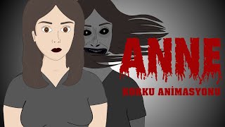 ANNE Korku Animasyonu [upl. by Maribel]