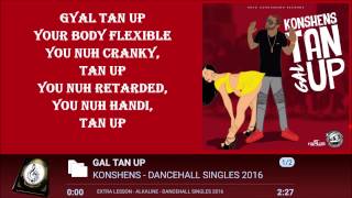 KONSHENS  GAL TAN UP LYRICSᴴᴰ 2016 [upl. by Nalniuq]