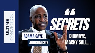 Diomaye Macky Sall le journaliste Adama Gaye dévoile de gros secrets [upl. by Cristine664]