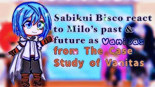 Sabikui Bisco reacts to Milo’s past amp future as Vanitas from VNC11GL2vanoéspoilersamane ♡︎ [upl. by Cirtap]