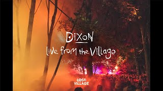 Dixon  Live from Lost Village [upl. by Zeiger]