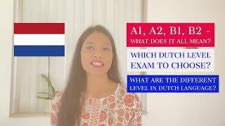 A1 A2 B1 B2 level What does it all mean Which Dutch inburgering exam to choose Dutch language [upl. by Ettena887]