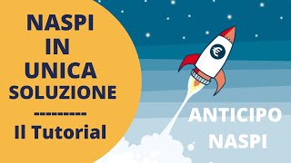 Anticipazione NASPI per lavvio di unattività  IL TUTORIAL PER FARE DOMANDA [upl. by Iblehs]