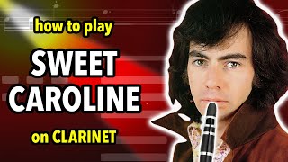 How to play Sweet Caroline on Clarinet  Clarified [upl. by Droffats]